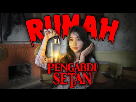 SEWA RUMAH PENGABDI SETAN !! BIKIN MERINDING !!