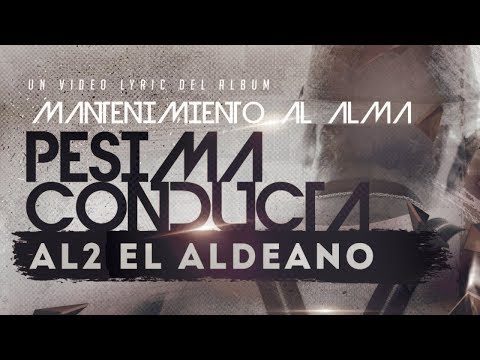 Al2 El Aldeano - Pésima Conducta (con LETRA)