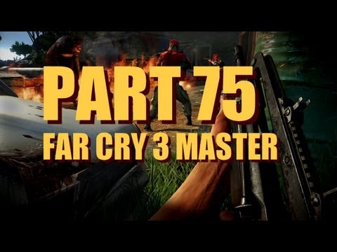 Far Cry 3 Black Gold Walkthrough - Master Difficulty, Experienced Player - Part 75