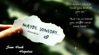 Sam Hook - Hopeless (Great song)