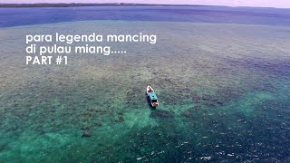 preview picture of video 'Para legenda mancing di pulau miang Part 1'