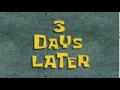 3 Days Later | SpongeBob Time Card #74