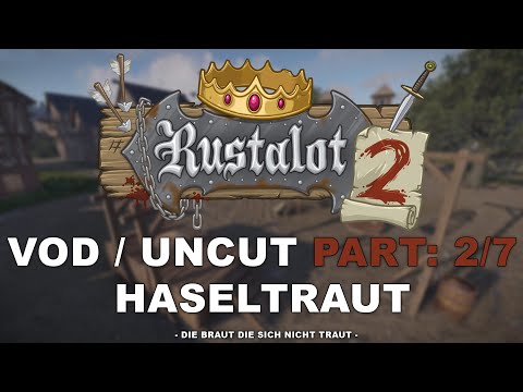 RUSTALOT 2 Tag #02 [UNCUT, RP] - Haseltraut
