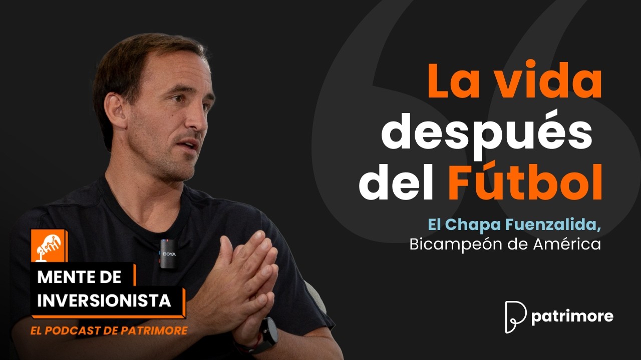 ¿Cómo invierte El Chapa Fuenzalida?