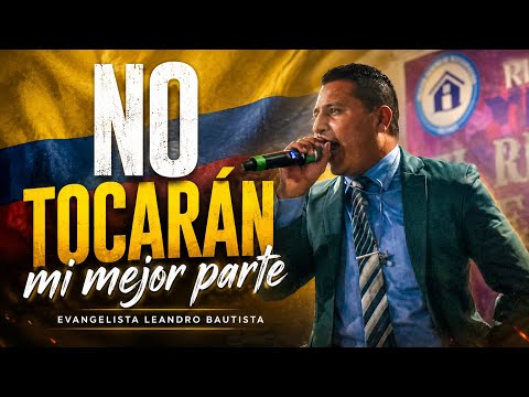 NO TOCARÁN MI MEJOR PARTE / EVANGELISTA LEANDRO BAUTISTA. SAN JUAN DE URABA ANTIOQUIA 