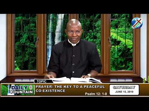 DAILY FOUNTAIN OF JUNE 15, 2019 - VEN. GODWIN TAMUNOTONYE IRINGE-KOKO