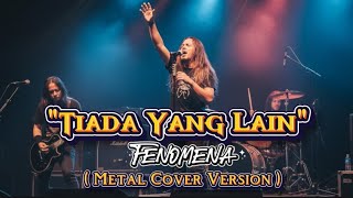 Download lagu Tiada Yang Lain - Fenomena | Metal Cover AI Version mp3