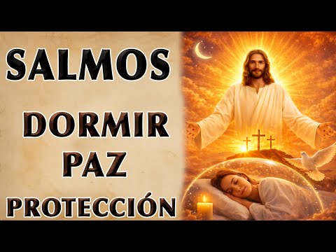 SALMO 91 PARA PAZFUL Y FEARLESS SLEEP: A DE LA NOCHE ORACIÓN PARA DIVINE PROTECCIÓN