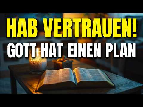 Gebet am Morgen: Vertraue Gottes Plan für dein Leben