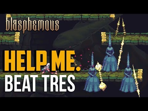 Blasphemous : How to Beat Tres Angustias Boss