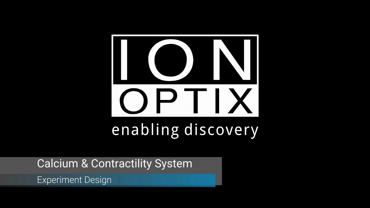 IonOptix Tutorial Video: IonWizard Experiment Design
