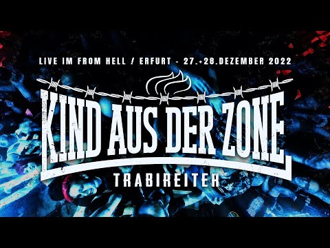 Trabireiter - "Kind aus der Zone" (Offizielles Live-Video) Erfurt - 27. & 28.12.2022