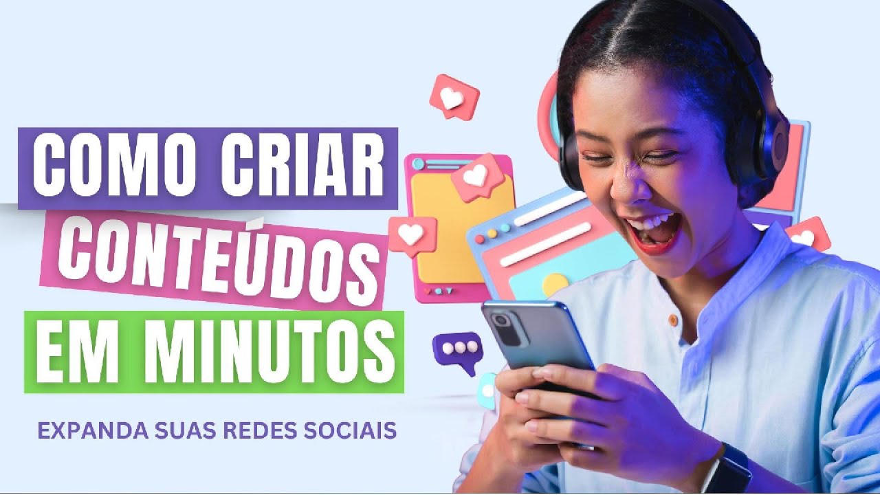Como Criar Conteúdos para Redes Sociais em 2 minutos