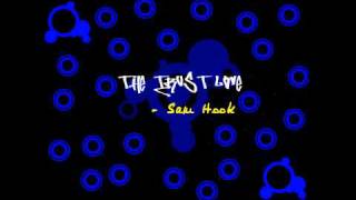 Sam Hook - The Trust Love (with lyrics & dl link)