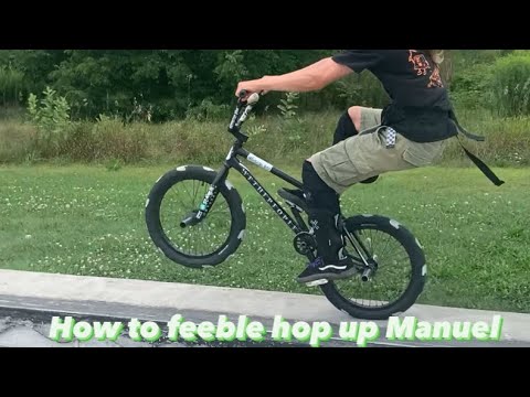 How to feeble hop up Manuel BMX  :How to ep 71