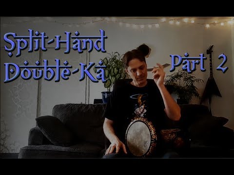 Split Hand Double-Ka, part 2 (intermediate-advanced)