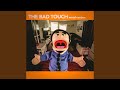 The Bad Touch (Metal Version)