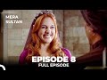 Mera Sultan Episode 8 Urdu Dubbed