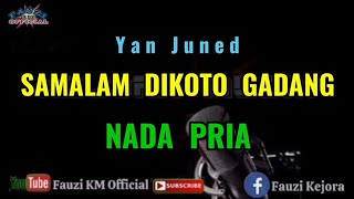 Download lagu Samalam Dikoto Gadang - Yan Juned ( Karaoke/Lirik ) Nada PRIA mp3