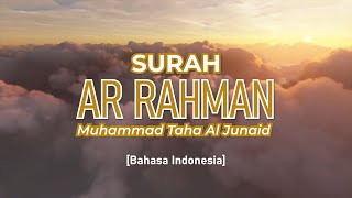 Download lagu Surah Ar Rahman - Muhammad Taha Al Junaid [ 055 ] I Bacaan Quran Merdu mp3