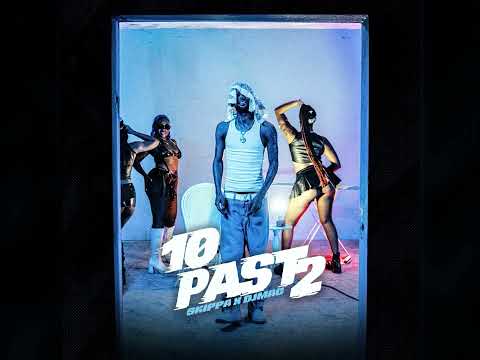 Skippa - 10 Past 2 (Official Audio)