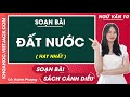 Soạn bài Đất nước Ngữ văn 10 Cánh diều
