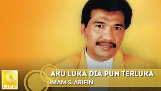 Download lagu Aku Luka Dia Pun Terluka - Imam S. Arifin mp3