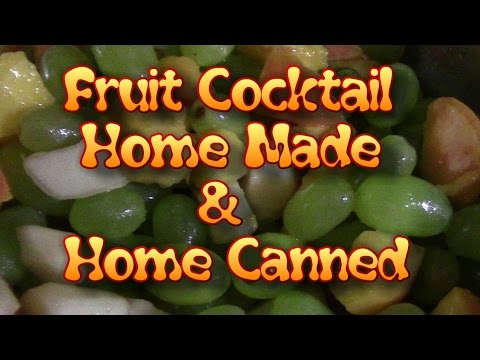 Fruit Cocktail Make It & Can It!