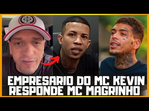 EMPRESARIO DE MC KEVIN RESPONDE MC MAGRINHO