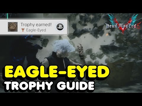 DMC 5 - "EAGLE-EYED" Trophy Guide / Achievement Guide (Devil May Cry 5)