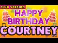 Happy Birthday COURTNEY POP Version 2 The Perfect Birthday Song For COURTNEY