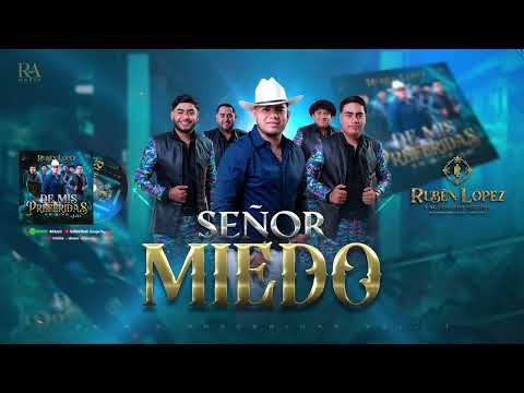 Señor Miedo - Rubén López y Su Iniciativa Norteña - En Vivo - De Mis Preferidas Vol. 1