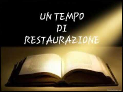 UN TEMPO DI RESTAURAZIONE Predicazione pastore Luciano Decuia