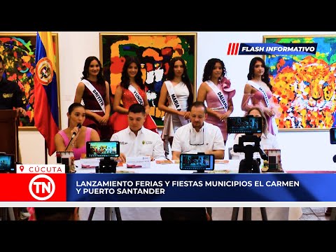 LANZAMIENTO FERIAS Y FIESTAS MUNICIPIOS EL CARMEN Y PUERTO SANTANDER