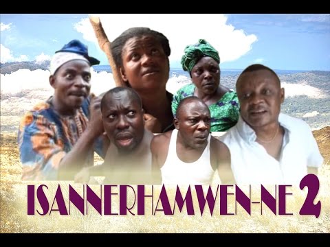 Isannerhamwen-Ne Part 2 -  Latest Edo Comedy Movie