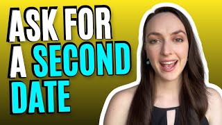 How To Ask For A Second Date