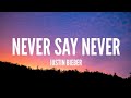 Justin Bieber - Never Say Never (ft. Jaden Smith) [Lyric Video]