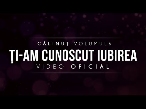CĂLINUȚ - ȚI-AM CUNOSCUT IUBIREA ( AUDIO OFICIAL 2016 )