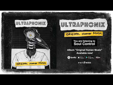 Ultraphonix "Soul Control" Official Full Song Stream - Album "Original Human Music" OUT NOW!