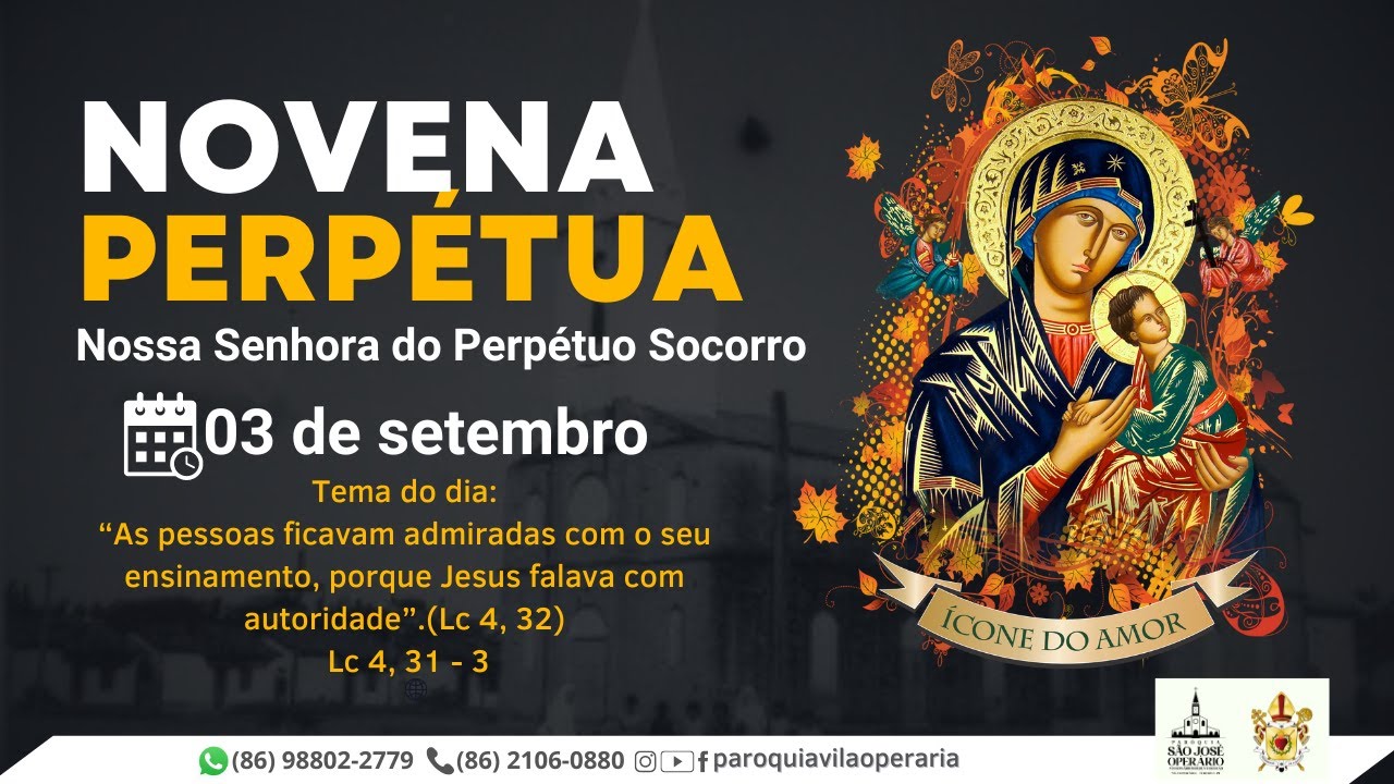Novena Perpétua Nossa Senhora do Perpétuo Socorro, 03 DE SETEMBRO (TARDE)