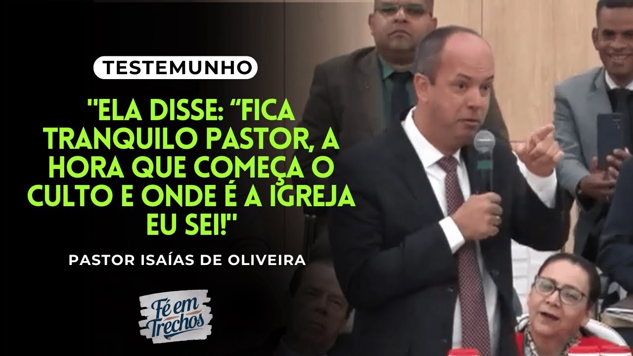 "A simpatia sumiu e ela disse: “fica tranquilo, a hora que começa o culto e onde é a igreja eu sei!"