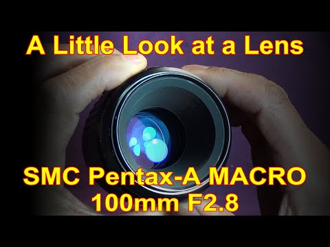 A Little Look at a Lens -  The SMC Pentax-A MACRO 100mm F2.8