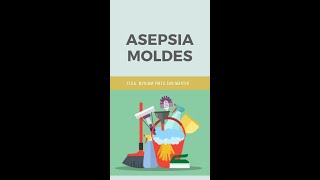 Asepsia moldes  - Flga. Myriam Pinto