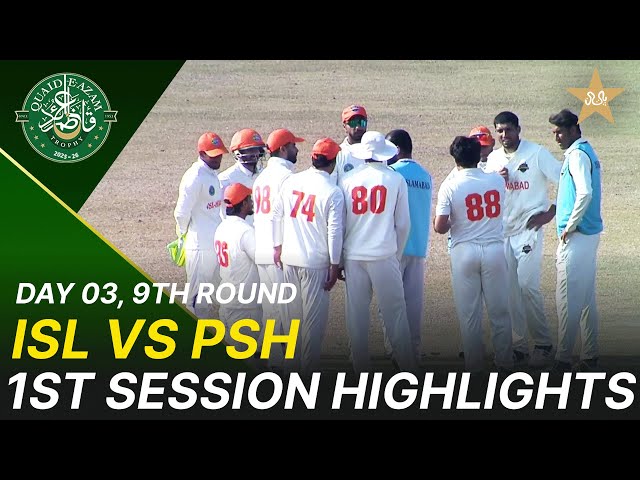 1st Session Highlights | Islamabad Region vs Peshawar Region | Day 3 | QeAT 2025-26 | PCB | M2P1S