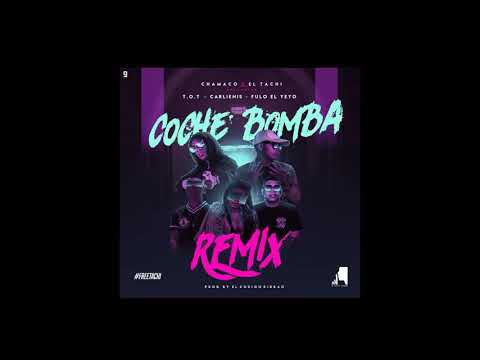 Chamaco X Eltachi X Carlienis X FuloelYeyo X ToT /CocheBombaRemix (audioOficial)