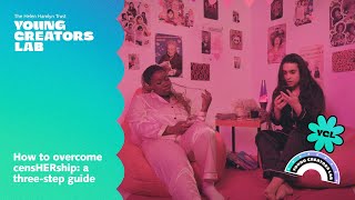 How to overcome censorship: a three-step guide | Young Creators Lab