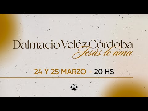 Dalmacio Veléz -Córdoba Jesús Te Ama