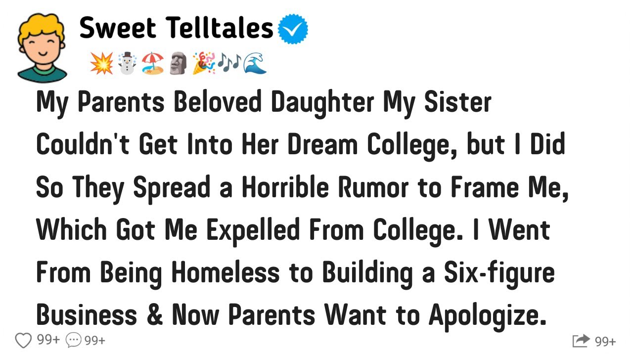 My Parents Beloved Daughter My Sister Couldn't Get Into Her Dream College, but I Did So They Spread.