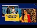 Labbaik Ya Ramzan Ramzan Transmission Avt Khyber 07 05 2020