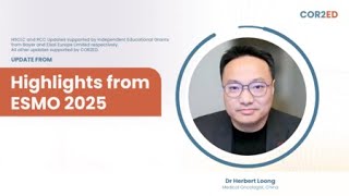 Highlights from ESMO 2025